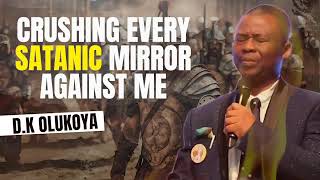 OLUKOYA MIDNIGHT PROPHETIC DECLARATIONS CRUSHING EVERY SATANIC MIRROR AGAINST ME [upl. by Assennej]