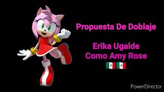 Propuesta De Doblaje 39 Erika Ugalde Como Amy Rose [upl. by Reece]