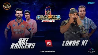 LORDS XI vs BAT RANGERS  KULATHINGAL PREMIER LEAGUE SEASON 2 KPL SEASON2  LIVE [upl. by Eidissac]