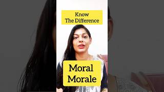 Understanding the Difference Between Moral and Morale  Meaning Usage and Examplesquot ytshorts [upl. by Nosrak568]