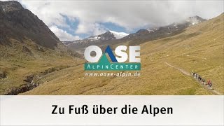 Alpenüberquerung E5 Fernwanderweg Oberstdorf  Meran [upl. by Epuladaug]