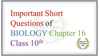 Biology Class 10 chapter 16 important short questions [upl. by Suoiluj464]