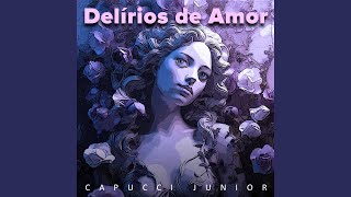 Delírios de Amor [upl. by Trimmer506]