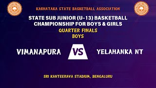 VIMANAPURA VS YELAHANKA NT  BOYS  QUARTER FINAL  STATE SUB JUNIOR U13 BASKETBALL CHAMPIONSHIP [upl. by Ecar]