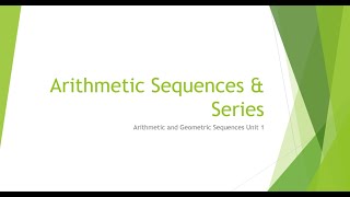 Topic 3 Arithmetic and Geometric Sequences  Arithmetic Sequences amp Series [upl. by Zoila]