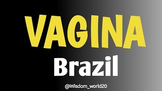 How to Pronounce quotVagina Brazilquot in English CORRECTLY Pronunciation Guide [upl. by Rabma]