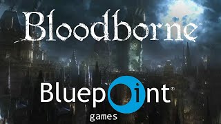 We Dont NEED A Bloodborne Remake [upl. by Amsa356]