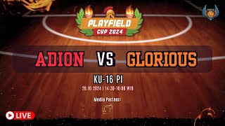 PLAYFIELD CUP 2024 ADION vs GLORIOUS KU16 PUTRI [upl. by Kassab920]