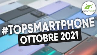 Migliori Smartphone OTTOBRE 2021  TopSmartphone [upl. by Lacombe]