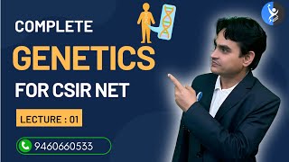 Introduction to Genetics  CSIR NET Life Science  L1  IFAS I Inheritance Biology [upl. by Pitchford]