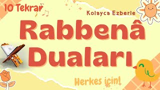 Rabbenâ Duaları Rabbena Atina Rabbenağfirli 10 tekrar ile ezberle [upl. by Olathe293]