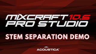 Mixcraft 105 Pro Studio  Stem Separation Demonstration a Pro Studio Exclusive [upl. by Yoko]