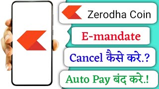 Zerodha coin me Emandate cancel kaise kare how to cancel Emandate in Zerodha coin [upl. by Lula]