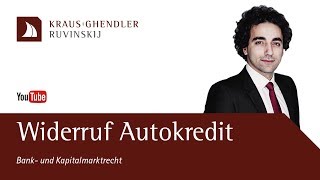 Widerruf Autokredit  So können Sie Ihren KFZVertrag rückabwickeln [upl. by Gotthelf]