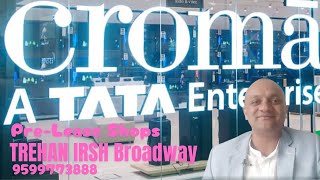 Tata Croma Pre lease shops by Trehan Irish Broadway 9599773888 Greater Noida West Cherry Country [upl. by Yreme]