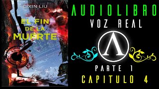 El fin de la muerte audiolibro Primera Parte Capitulo 4 voz real [upl. by Stacey]