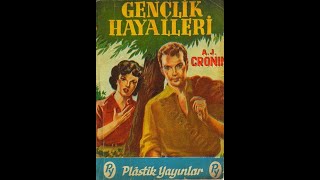 Radyo Tiyatrosu  Gençlik Hayalleri A J Cronin Ecder Akışık 70s [upl. by Ellenahs708]