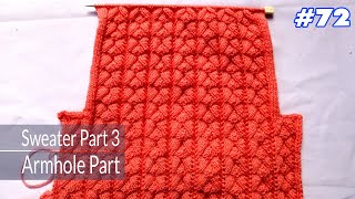 Ladies Full SweaterSuitar Bunne Tarika  How to Knit Ladies Sweater Armhole Knitting Part  Part 3 [upl. by Leahciam759]