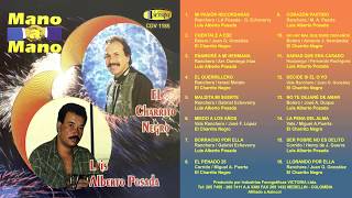 Luis Alberto Posada y El Charrito Negro  Mano a Mano Vol 1 Álbum Completo ElCharritoNegro [upl. by Sachiko814]