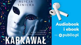 Karnawał Alicja Sinicka Audiobook PL [upl. by Asfah]