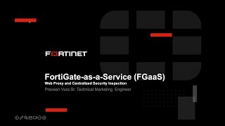 Web Proxy and Security Inspection with FGaaS  FortiGateasaService [upl. by Ainod]