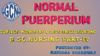 Normal Puerperium Presented By Mr Krishna Bhardwaj [upl. by Odracer79]