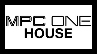 MPC ONE HOUSE [upl. by Killen]