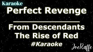 Perfect Revenge  From Descendants The Rise of Red Karaoke [upl. by Eseyt]