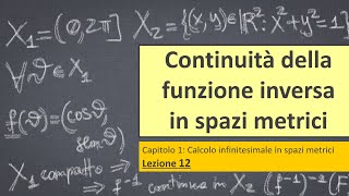 Continuità della funzione inversa in spazi metrici [upl. by Eldin]