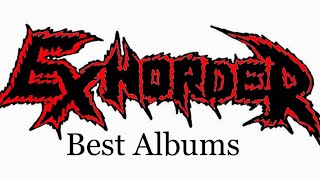 Exhorder Albums Ranked [upl. by Lebama28]