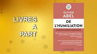 Livres à part 15  quotDe lhumiliationquot [upl. by Novj]