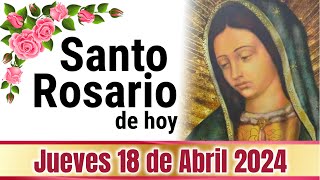 🙏❤️🙏 SANTO ROSARIO de Hoy Jueves 18 de ABRIL de 2024 🌹 MISTERIOS LUMINOSOS [upl. by Lokcin137]