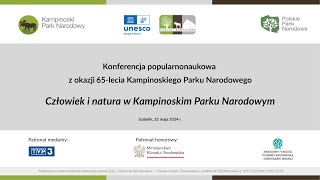 Człowiek i natura w Kampinoskim Parku Narodowym Cz 1 [upl. by Cired]