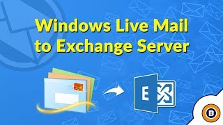 Windows Live Mail to Exchange Server  How to Import Export Convert Transfer [upl. by Cointon132]