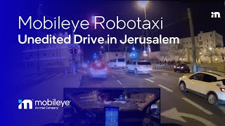 Mobileye Robotaxi Unedited 40Minute Ride in Jerusalem [upl. by Nywles]