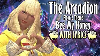 FFXIV The Arcadion Floor 2 Theme with Lyrics  Bee My Honey [upl. by Werd531]