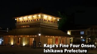 Kagas Fine Four Onsen Ishikawa Prefecture [upl. by Anaib]