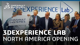 3DEXPERIENCE Lab North America Grand Opening  Dassault Systèmes [upl. by Horvitz589]