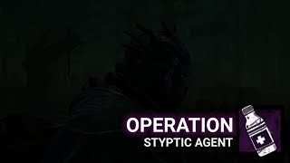 Operation Stypic Agent  Dead by Daylight [upl. by Edualc743]