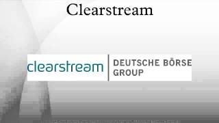 Clearstream [upl. by Nageam]