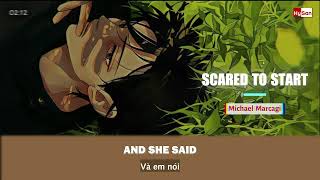 Michael Marcagi  Scared To Start  Vietsub  Lyrics [upl. by Ahsielat]