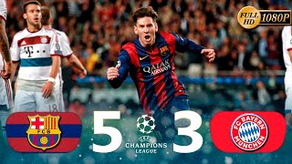 Barcelona vs Bayern M 53 agg UCL 20142015  Semifinals  12 Leg  All Goals amp Highlights [upl. by Kelcy]