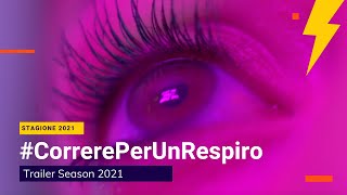 CorrerePerUnRespiro  Season 2021 [upl. by Eelano505]