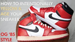 TUTORIAL How to INTENTIONALLY yellow amp age your sneaker and soles for the worn in OG vintage look [upl. by Inar]