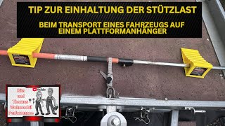 Tip zur leichten Einhaltung der Stützlast beim Transport von Fahrzeugen auf einem Plattformanhänger [upl. by Xirdnek]