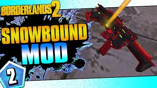 Borderlands 2  Snowbound Mod Maya  Day 2 [upl. by Arikihs603]