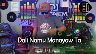 Dali Namu Manayaw Ta  Budots Remix  Dj Ericnem [upl. by Modeste]