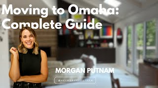 Moving to Omaha Complete Guide [upl. by Bucky]