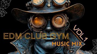 EDM CLUB GYM MUSIC MIX VOL 1 2024 SUNO music [upl. by Aisa]