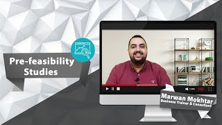 Prefeasibility Study in 5 Steps  ما قبل دراسات الجدوى في خمس خطوات [upl. by Acima]